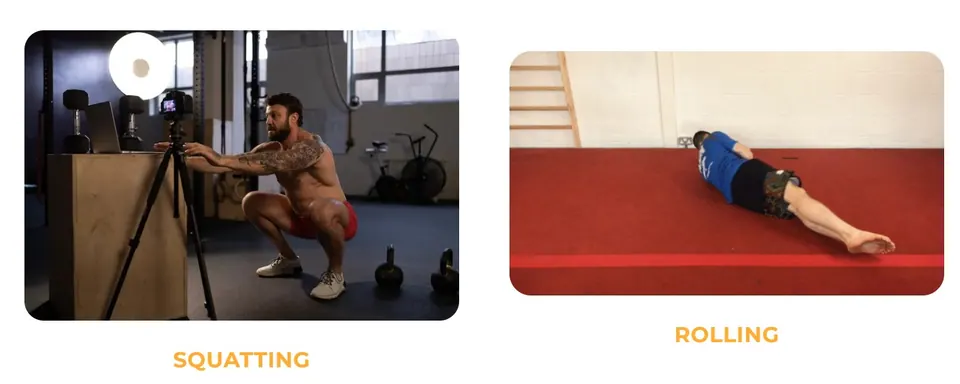 Squatting and Rolling